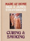 Curing & Smoking (eBook): From Dry Curing to Air Curing and Hot Smoking, to Cold Smoking